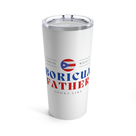 Boricua Dad Looks Like Puerto Rican Father Tumbler 20oz Beverage Container