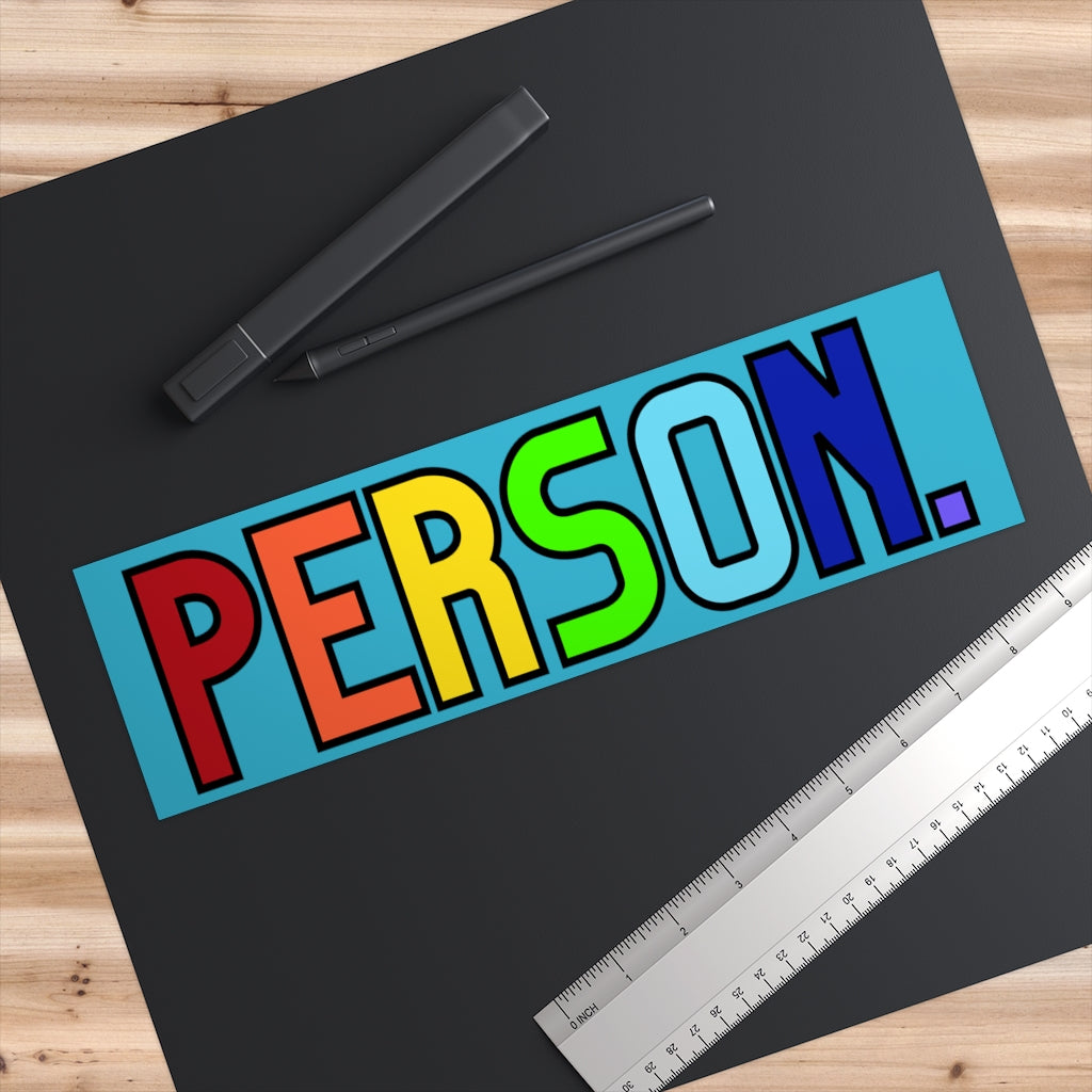 Person. Bumper Stickers