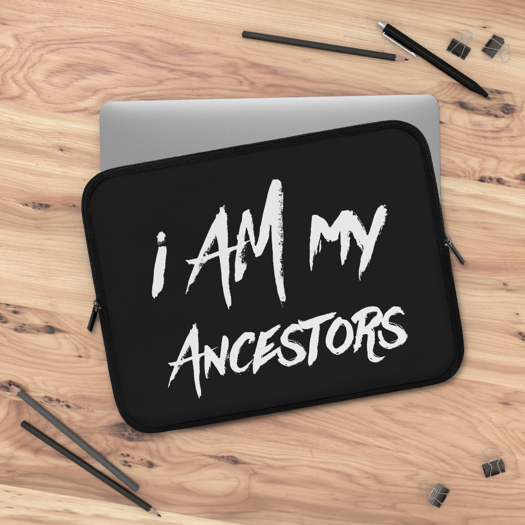 I AM My Ancestors Laptop Sleeve