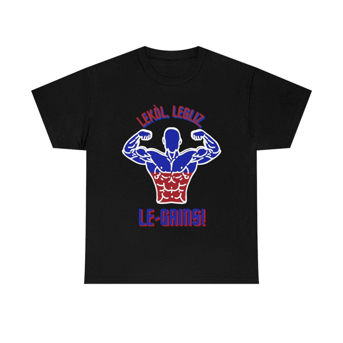 Lekol Legliz Le-Gains TShirt | Haitian Body Builder Tee