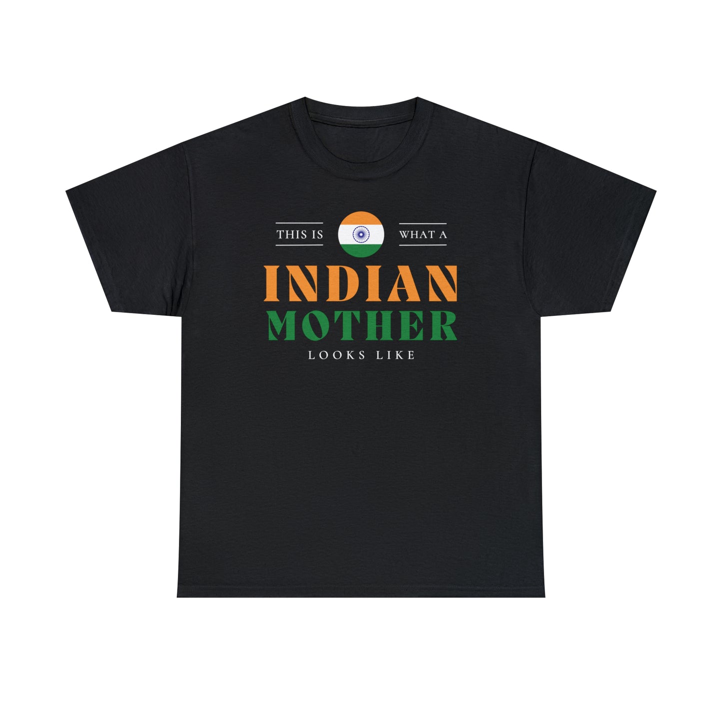 Indian Mother Looks Like India Flag Mothers Day T-Shirt | Unisex Tee Shirt