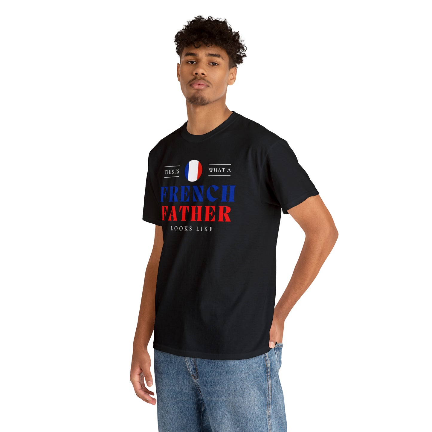 French Father Looks Like France Flag Fathers Day T-Shirt | Unisex Tee Shirt