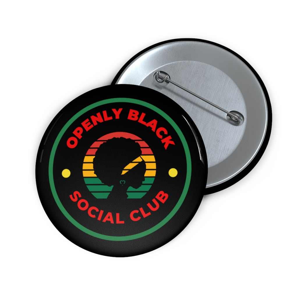 Openly Black Social Club Pin Button | Black Woman