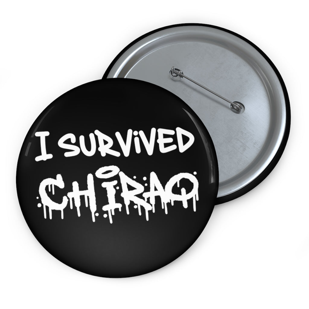 I Survived Chiraq Pin Button | Chicago Text Pins