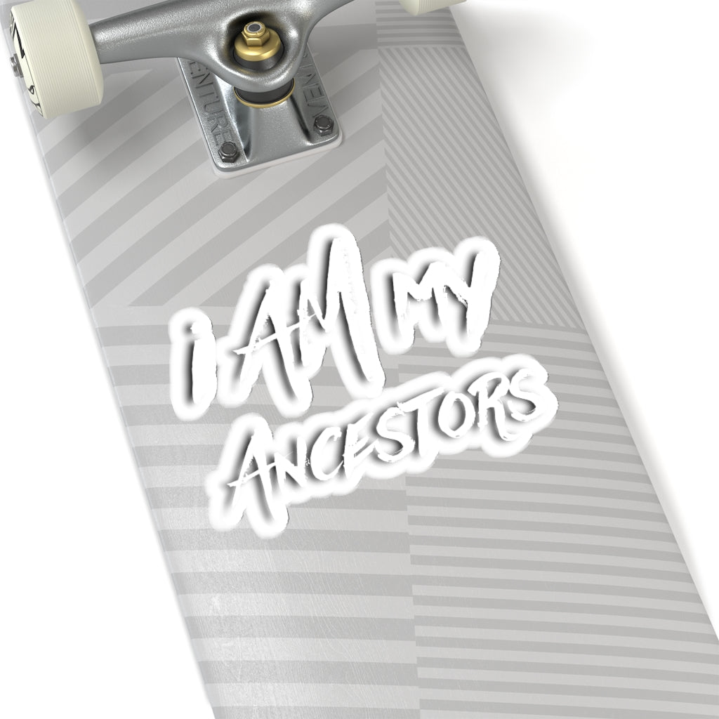 I Am My Ancestors Sticker