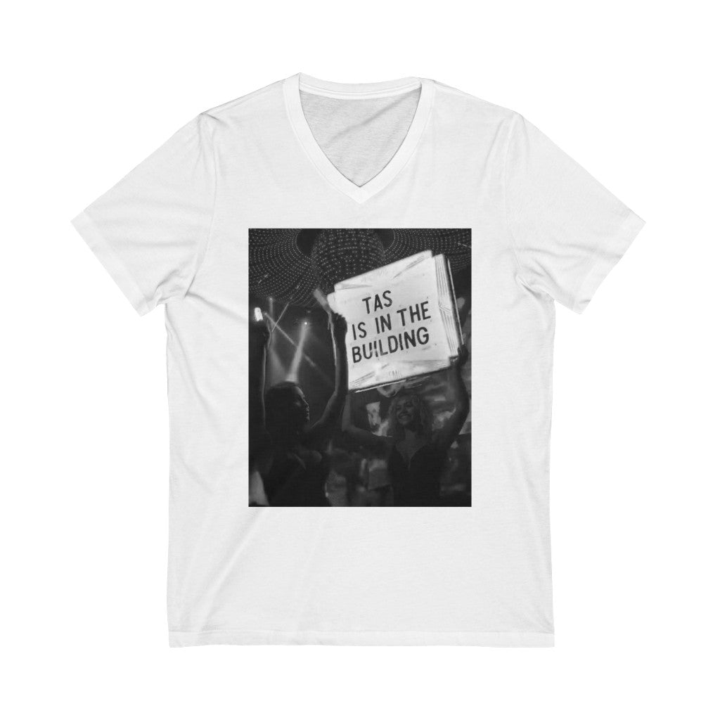 TAS Is In The Building V-Neck T-Shirt | Unisex Vee Shirt