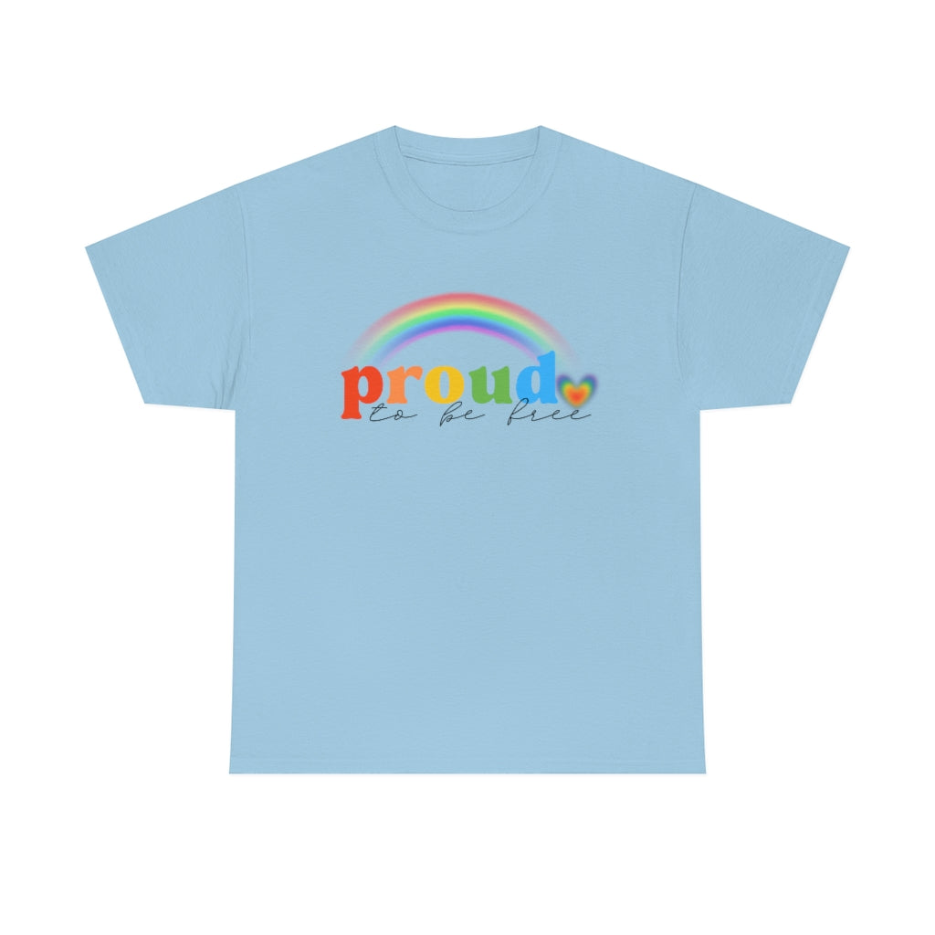 Proud To Be Free Rainbow Flag Shirt | Unisex LGBTQ Gay American Pride Men Women Tee