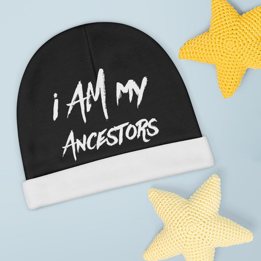 I Am My Ancestors Baby Beanie