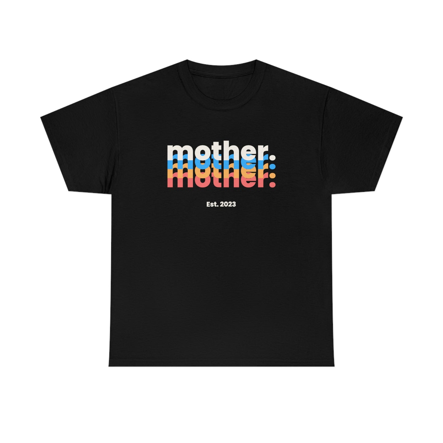 Mother Est 2023 Mothers Day Gift for MOM 3 T-Shirt | Unisex Tee Shirt