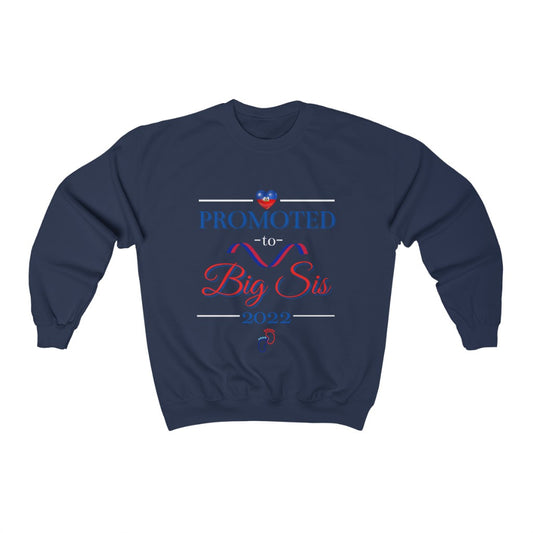 Haiti Promoted to Big Sis 2022 Sweatshirt | Haitian Sister Pullover