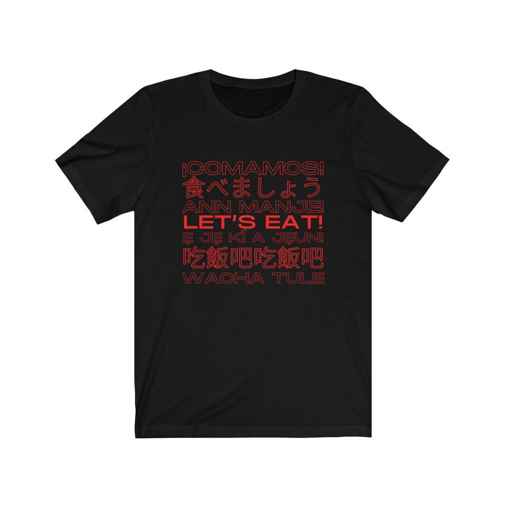 Let’s Eat! Tee Shirt