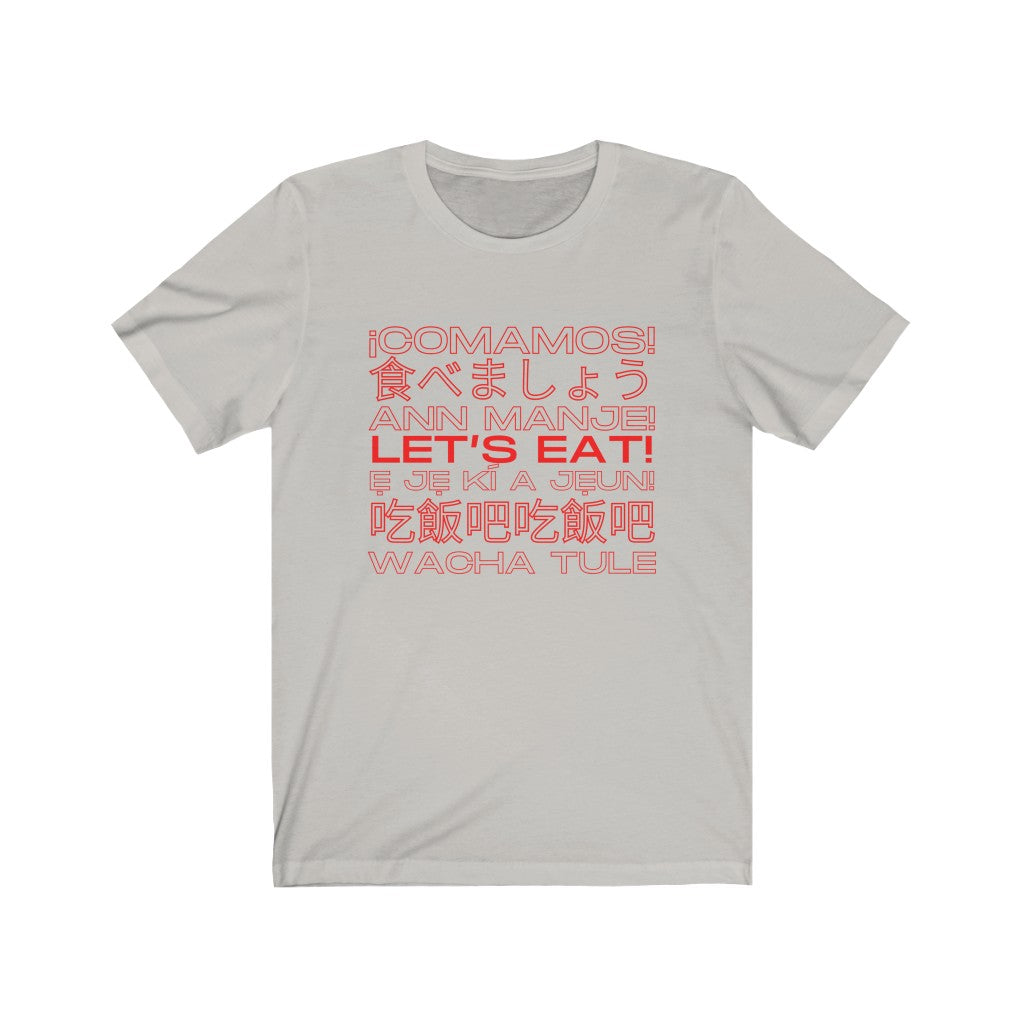 Let’s Eat! Tee Shirt