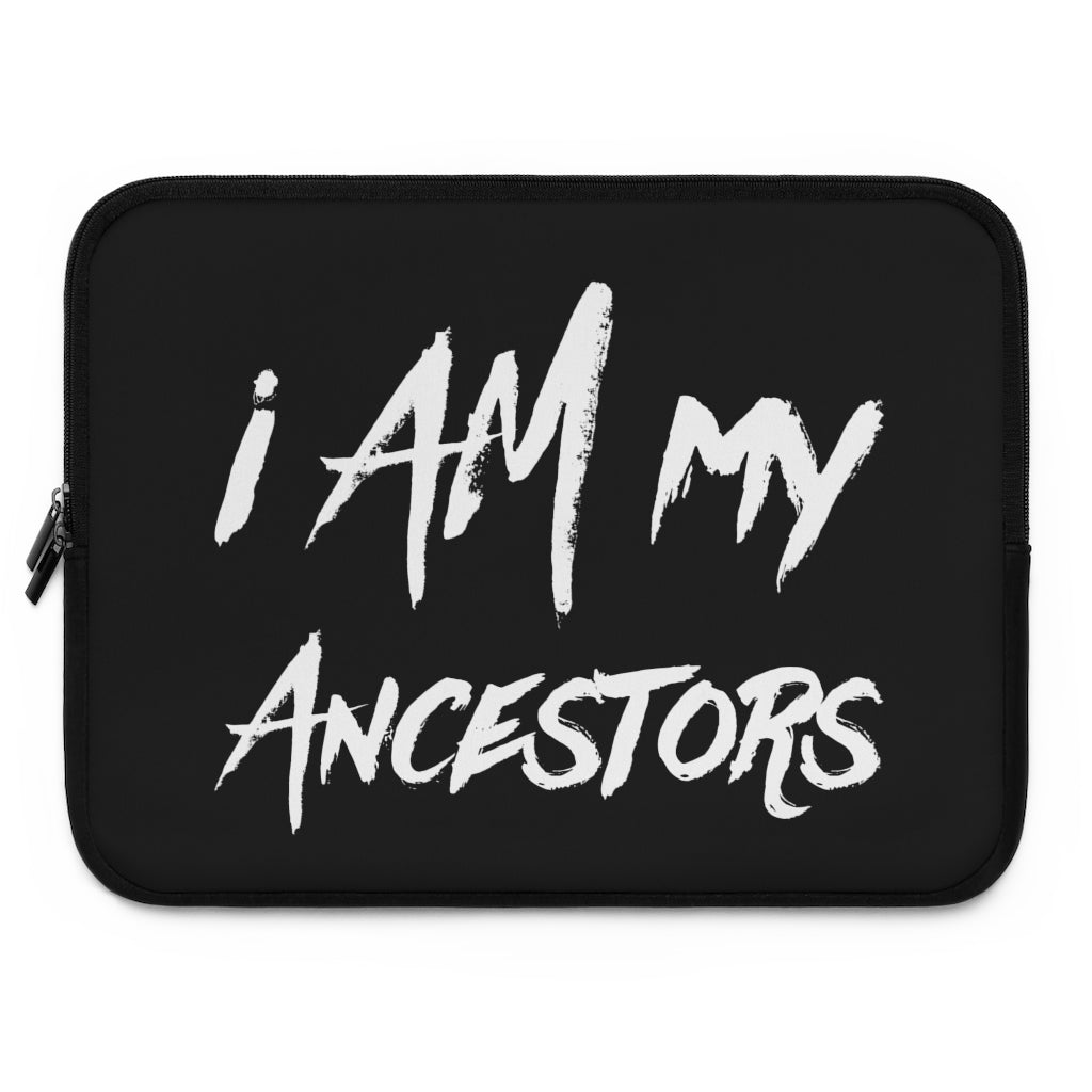 I AM My Ancestors Laptop Sleeve