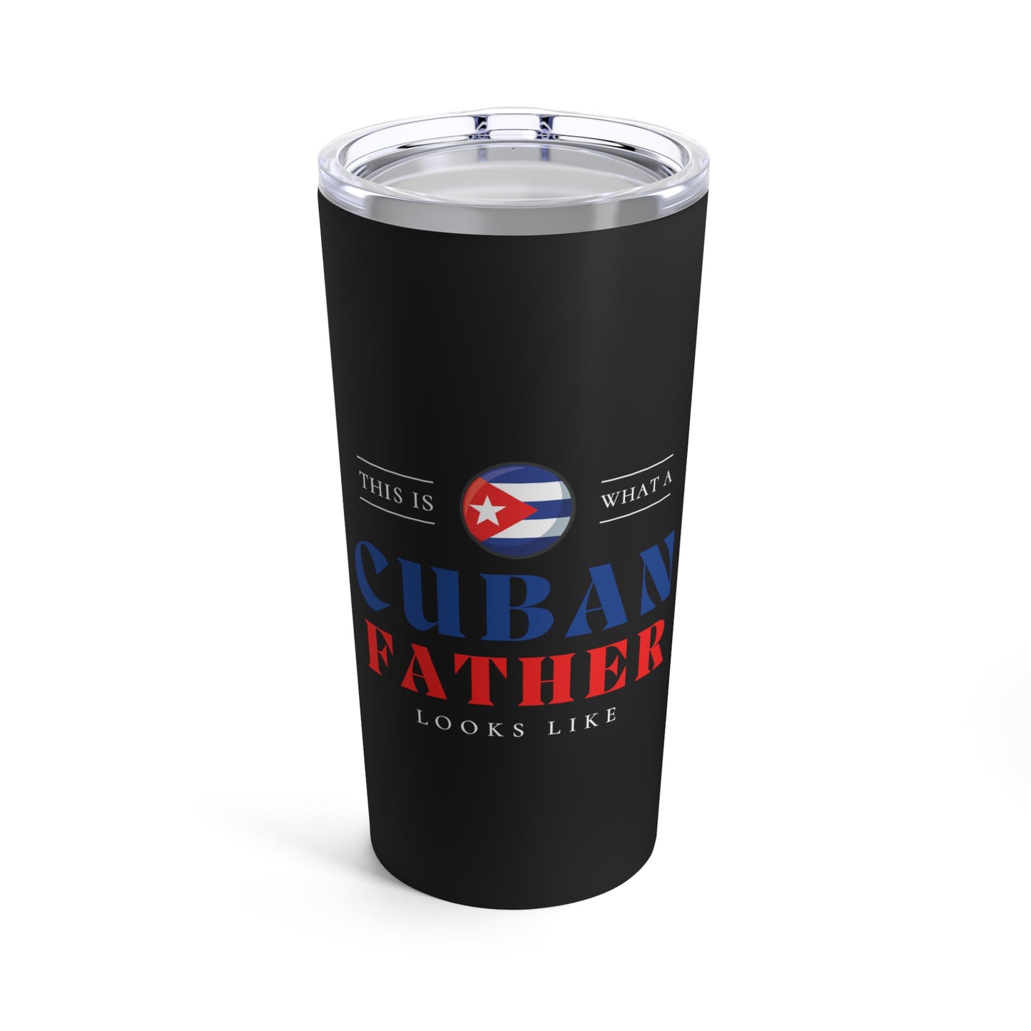 Cuban Father Looks Like Cuba Flag Fathers Day Tumbler 20oz Beverage Container