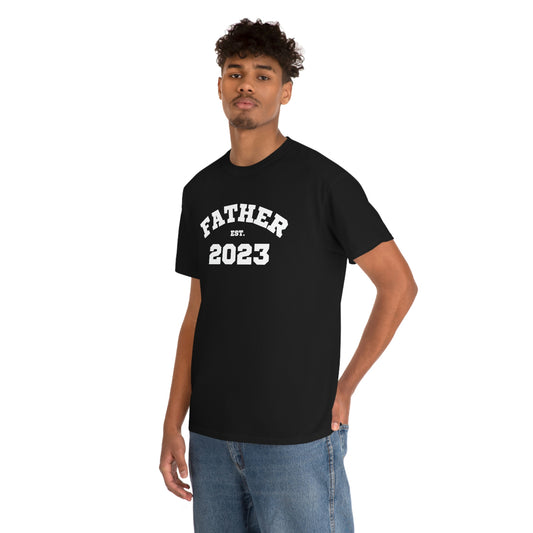 Father Est 2023 Fathers Day Gift for Dad 4 T-Shirt | Unisex Tee Shirt