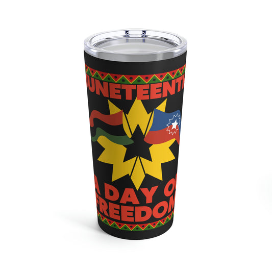 Juneteenth A Day of Freedom June 19 1965 Tumbler 20oz