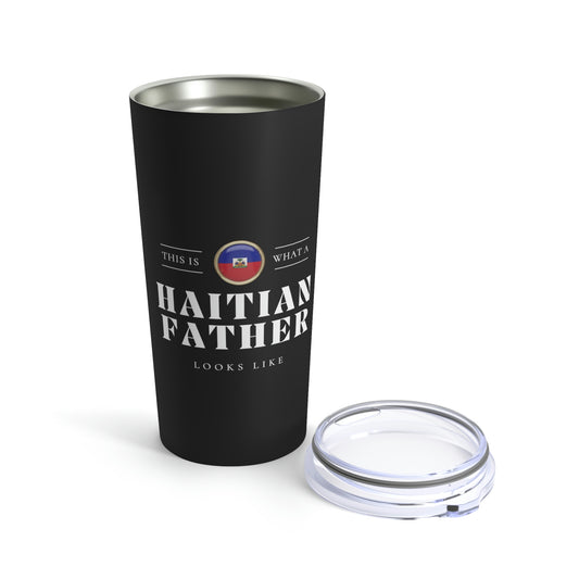 Haitian Father Looks Like Fathers Day Haiti Dad 2 Tumbler 20oz Beverage Container