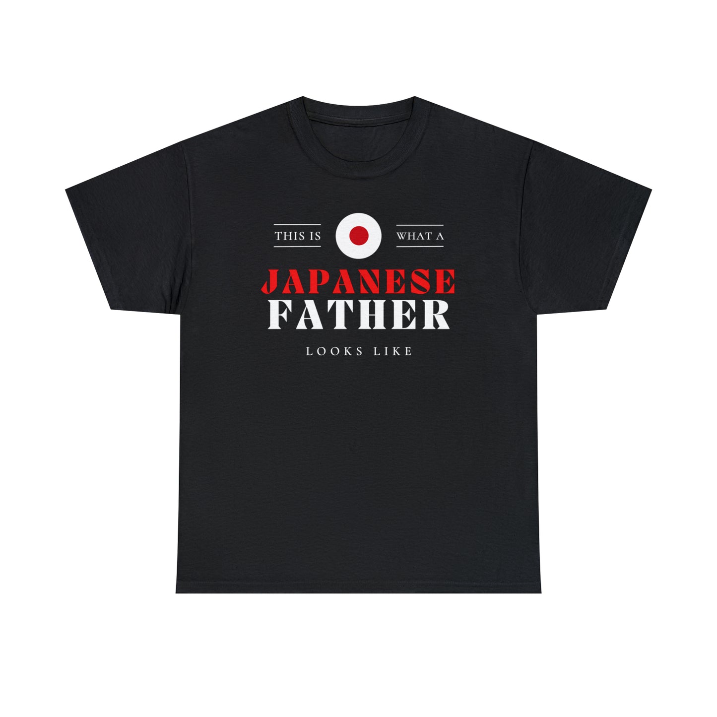 Japanese Father Looks Like Japan Flag Fathers Day T-Shirt | Unisex Tee Shirt