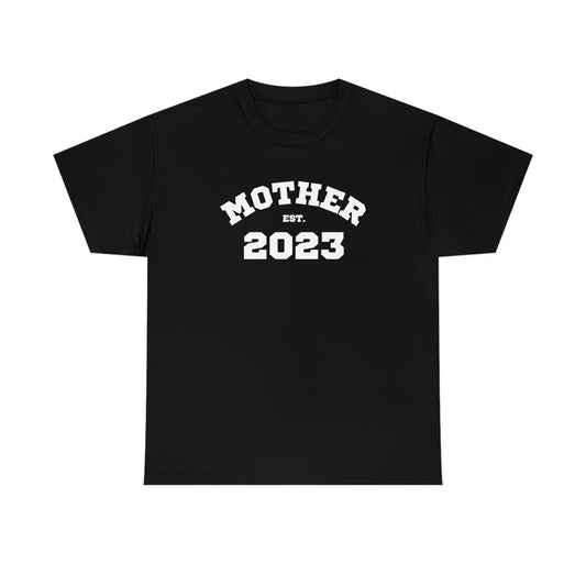 Mother Est 2023 Mothers Day Gift for MOM 4 T-Shirt | Unisex Tee Shirt