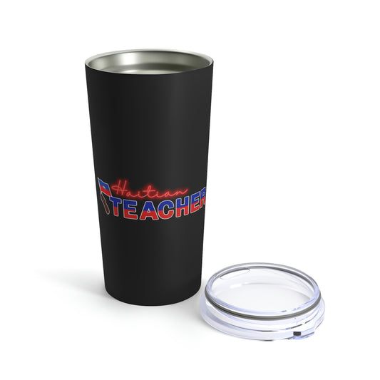 Haitian Teacher Appreciation Haiti Professor Ayiti Flag Tumbler 20oz Beverage Container