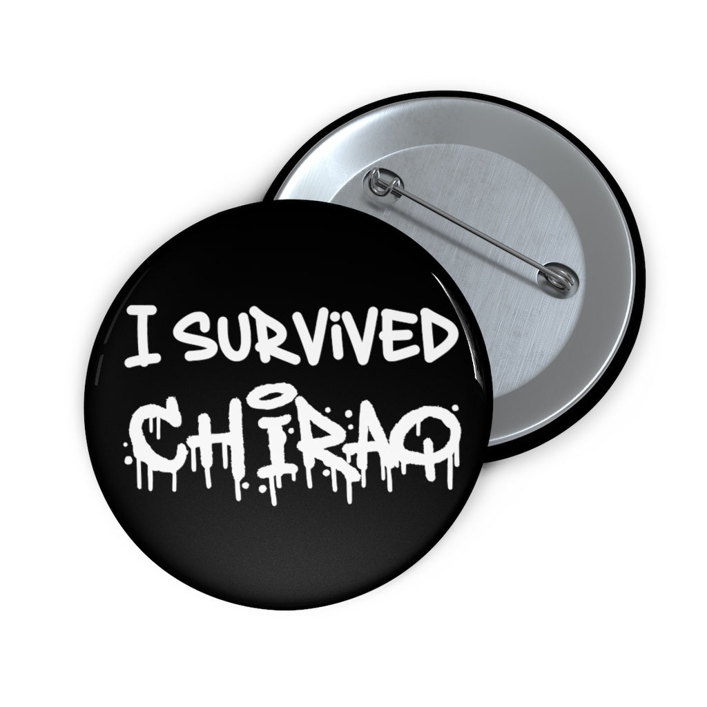 I Survived Chiraq Pin Button | Chicago Text Pins