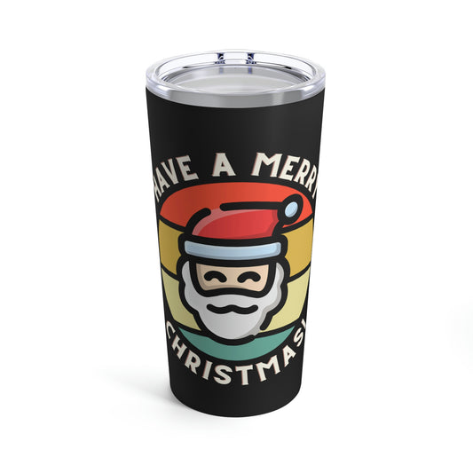 Have A Merry Christmas | Happy Holidays Santa Tumbler 20oz