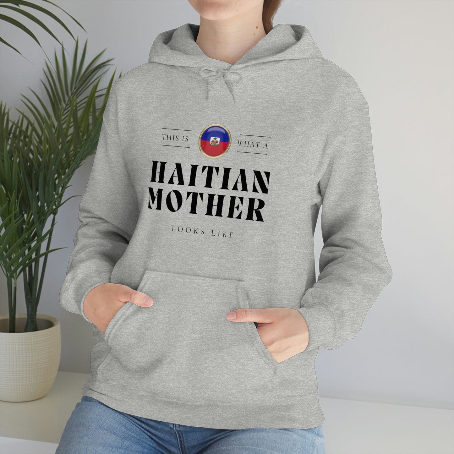 Haitian Mother Looks Like Mothers Day Haiti Hoodie | Unisex Pullover Hooded Sweatshirt