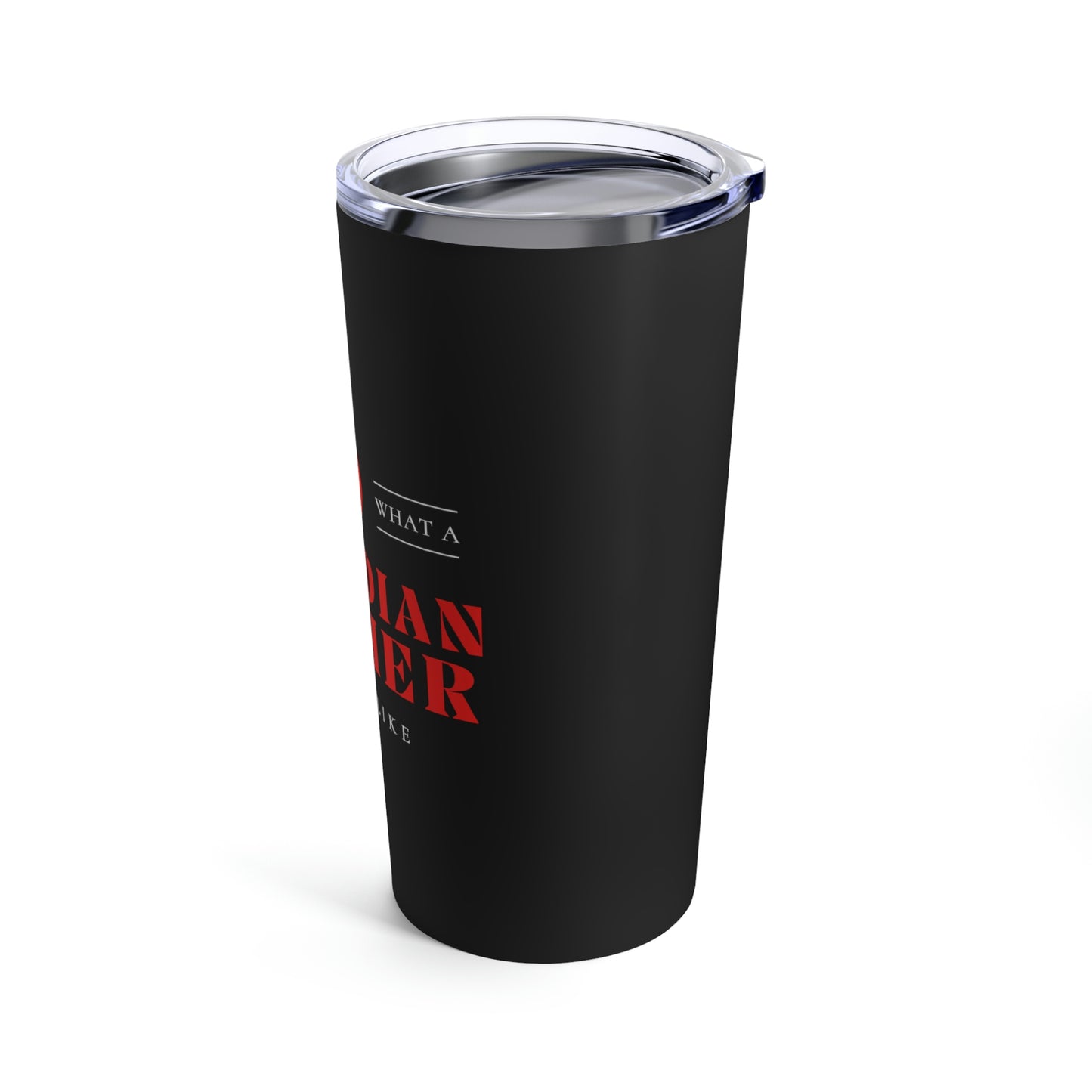 Canadian Father Looks Like Canada Dad Tumbler 20oz Beverage Container