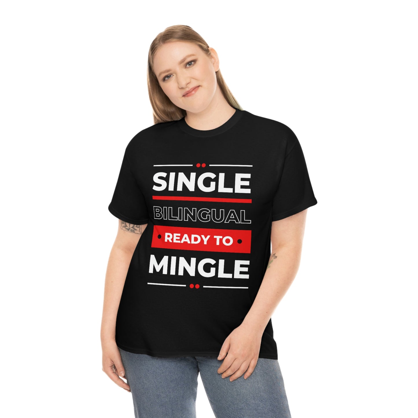 Single, Bilingual, Ready to Mingle Tee Shirt | Outgoing Networking Dating T-Shirt