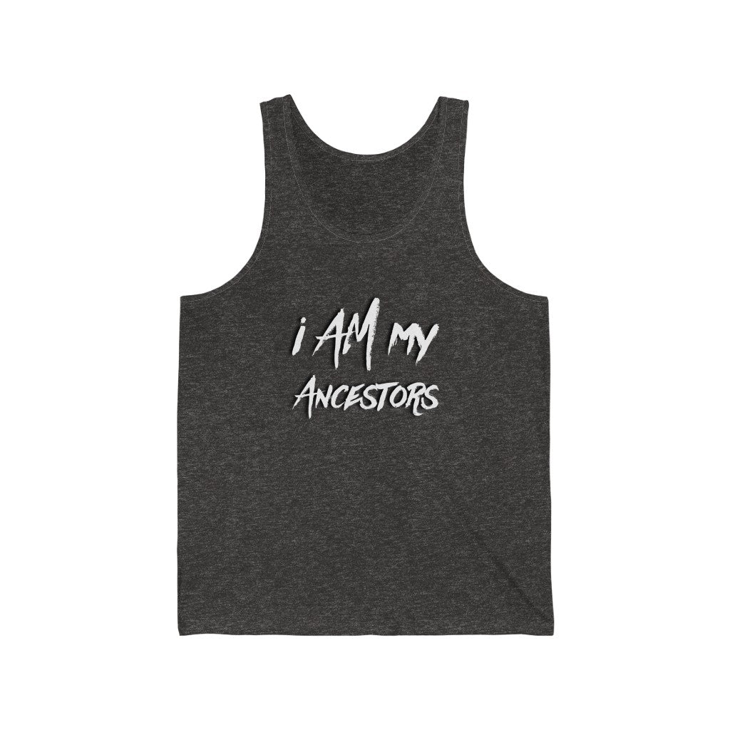 I AM My Ancestors Tank Top