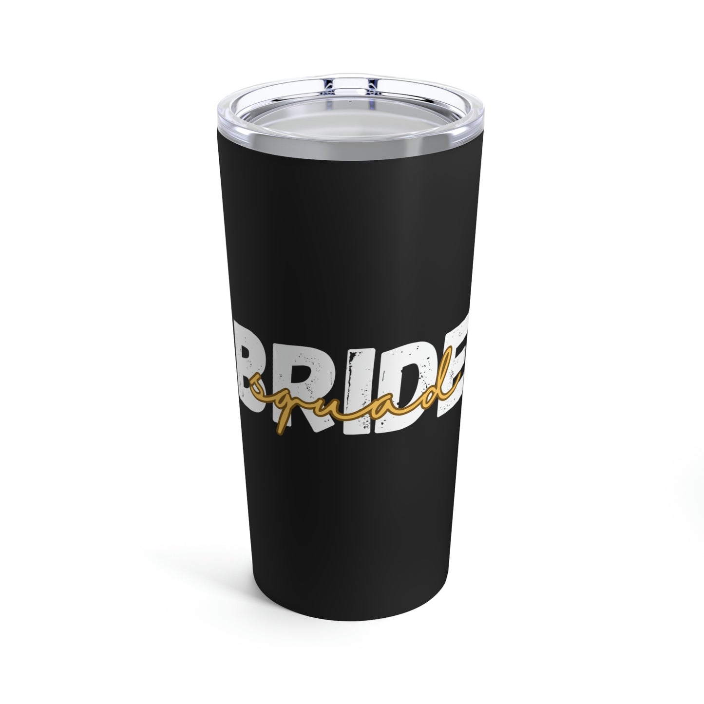 Bride Squad Bridal Shower Team Wedding Gift Tumbler 20oz Beverage Container