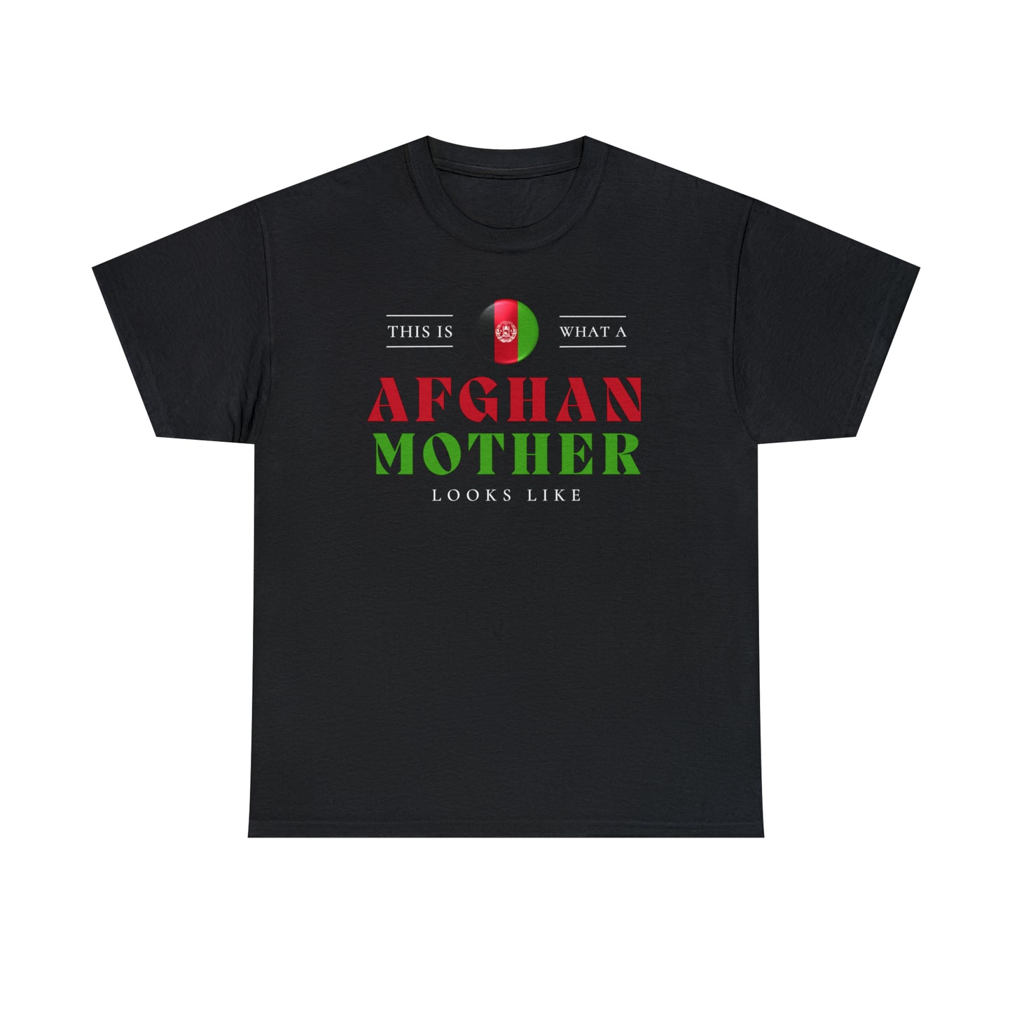 Afghan Mother Looks Like Afghanistan Flag Mothers Day T-Shirt | Unisex Tee Shirt