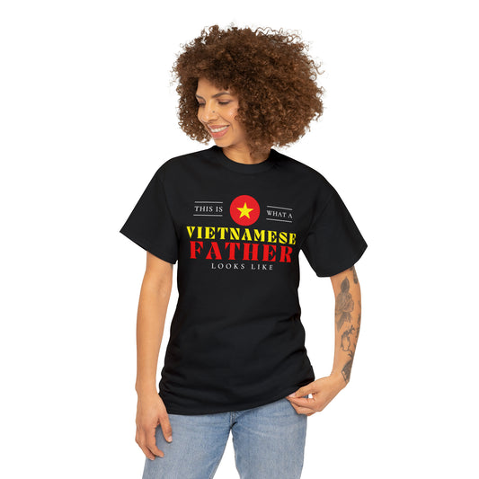 Vietnamese Father Looks Like Vietnam Flag Fathers Day T-Shirt | Unisex Tee Shirt