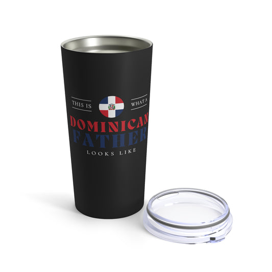 Dominican Father Looks Like DR Flag Fathers Day Tumbler 20oz Beverage Container