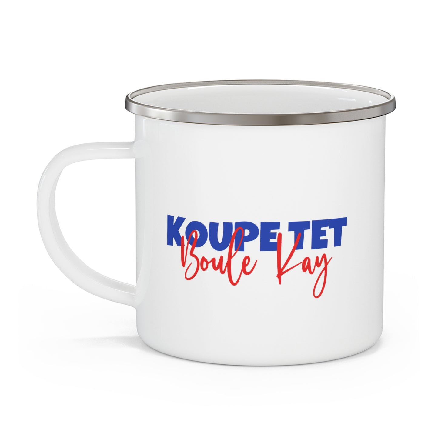 Koupe Tet Boule Kay Haiti Saying Haitian Revolution 12oz Enamel Mug