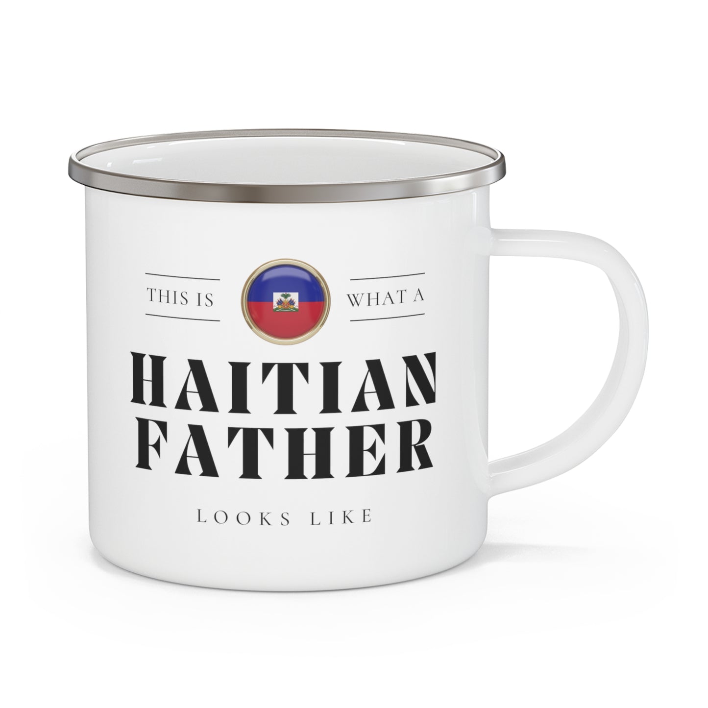 Haitian Father Looks Like Fathers Day Haiti Dad 12oz Enamel Mug