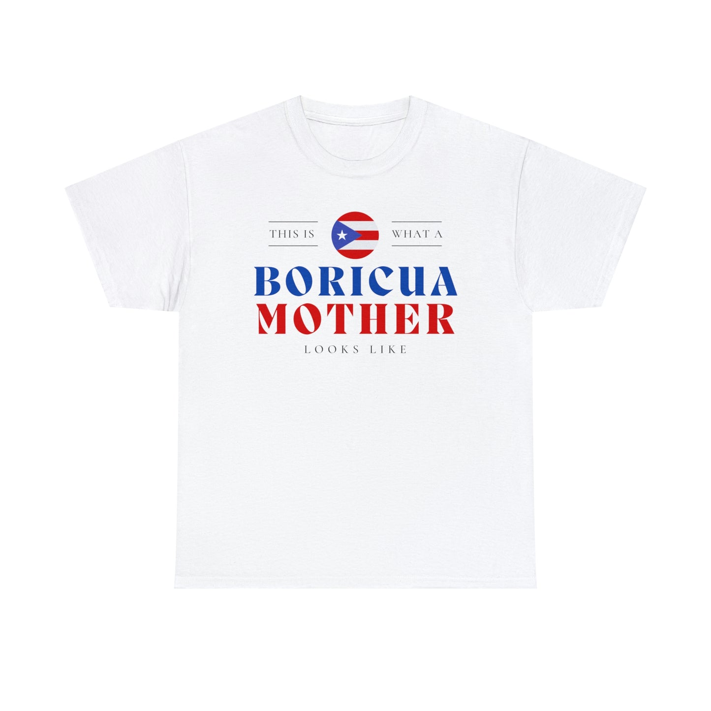 Boricua Mom Looks Like Puerto Rican Mother T-Shirt | Unisex Tee Shirt