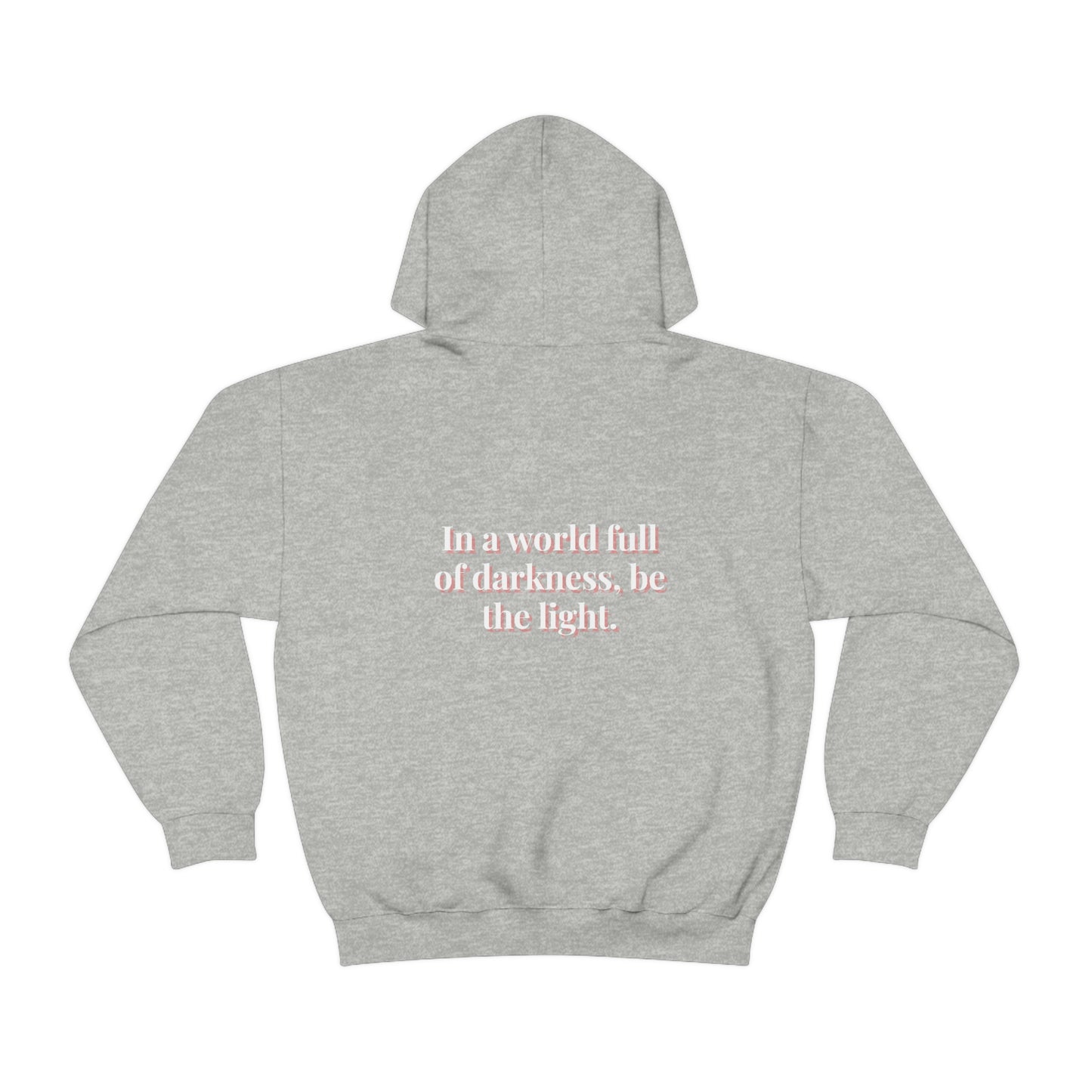 Reach One | In a world full of darkness be the Light Hoodie | Men Women Inspirational