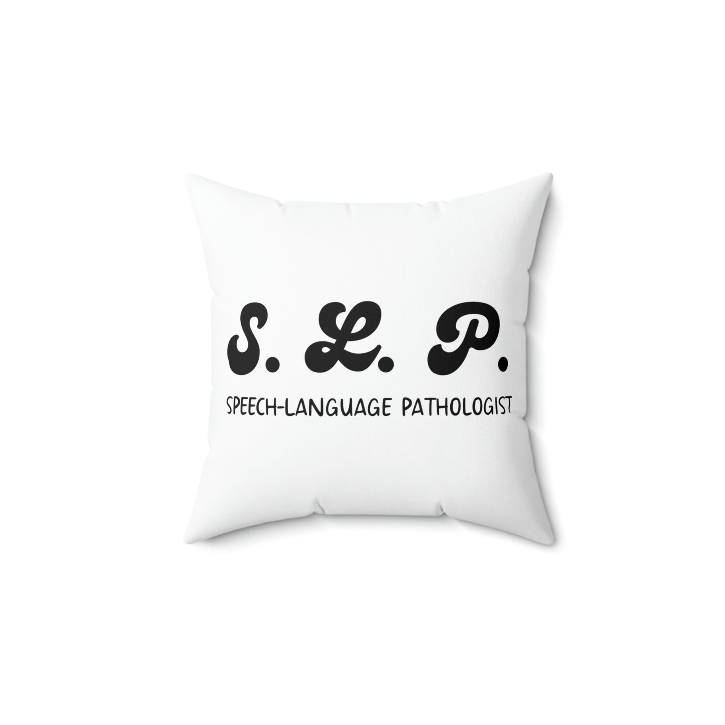 SLP Speech-Language Pathologist Image Spun Polyester Square Pillow