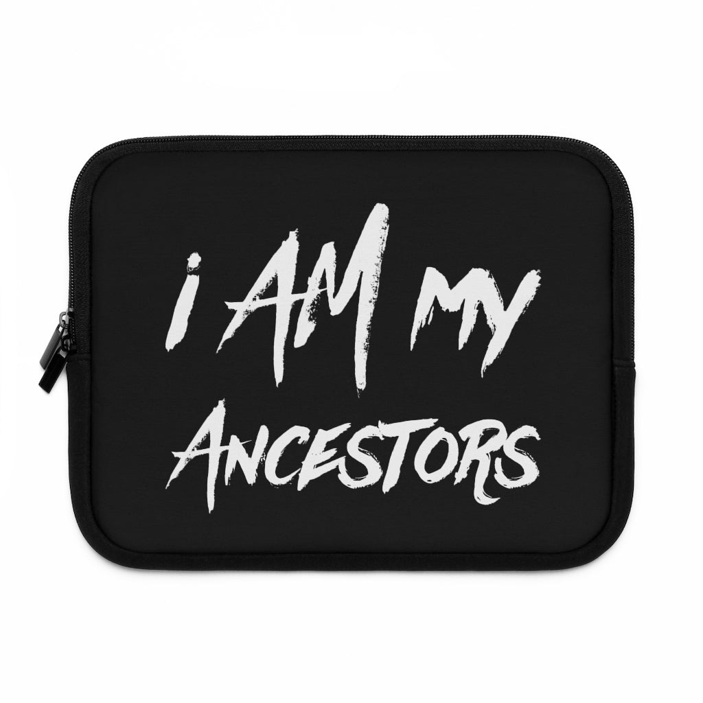 I AM My Ancestors Laptop Sleeve