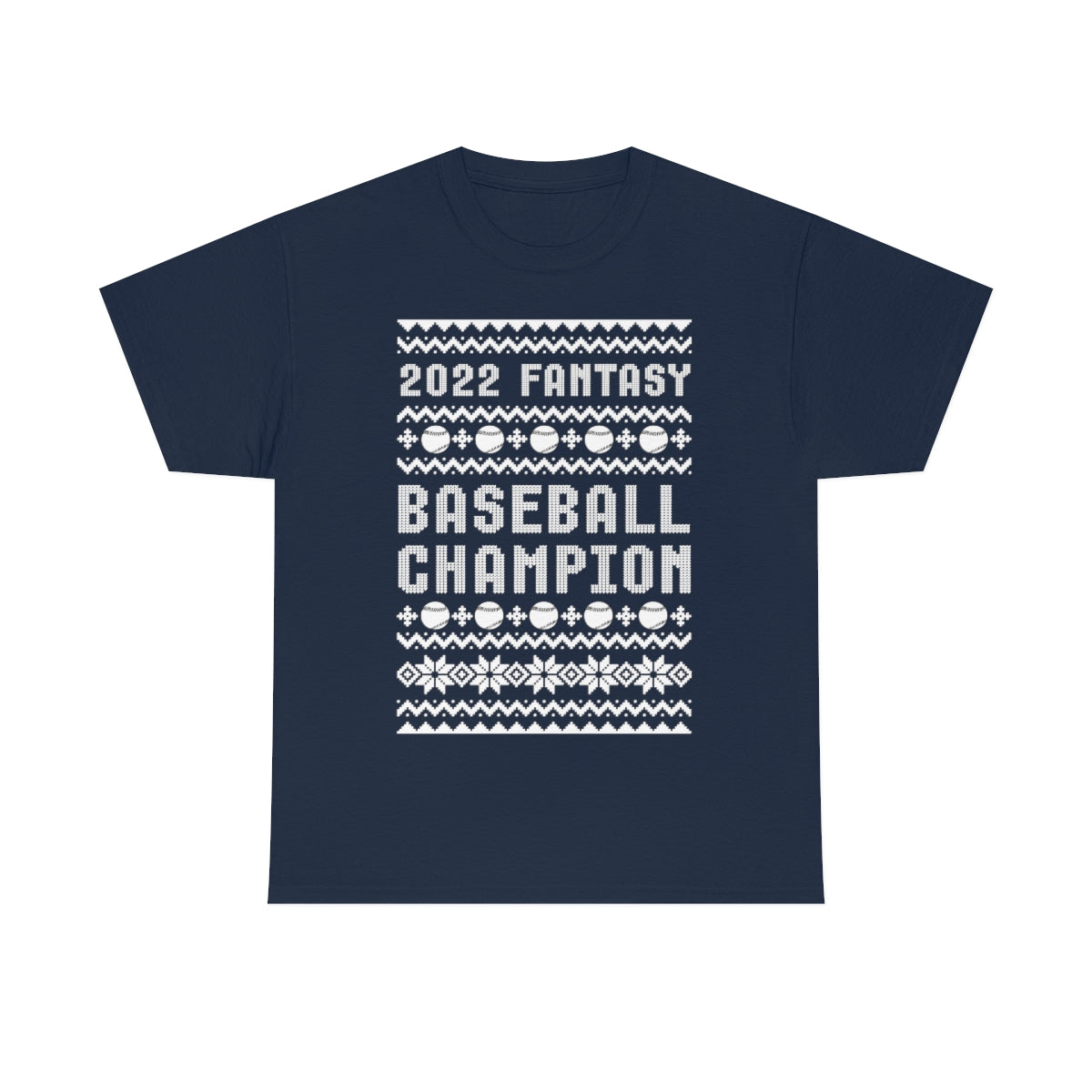 Fantasy Baseball Champion 2022 Ugly Christmas Tee Shirt | Unisex Champ T-Shirt