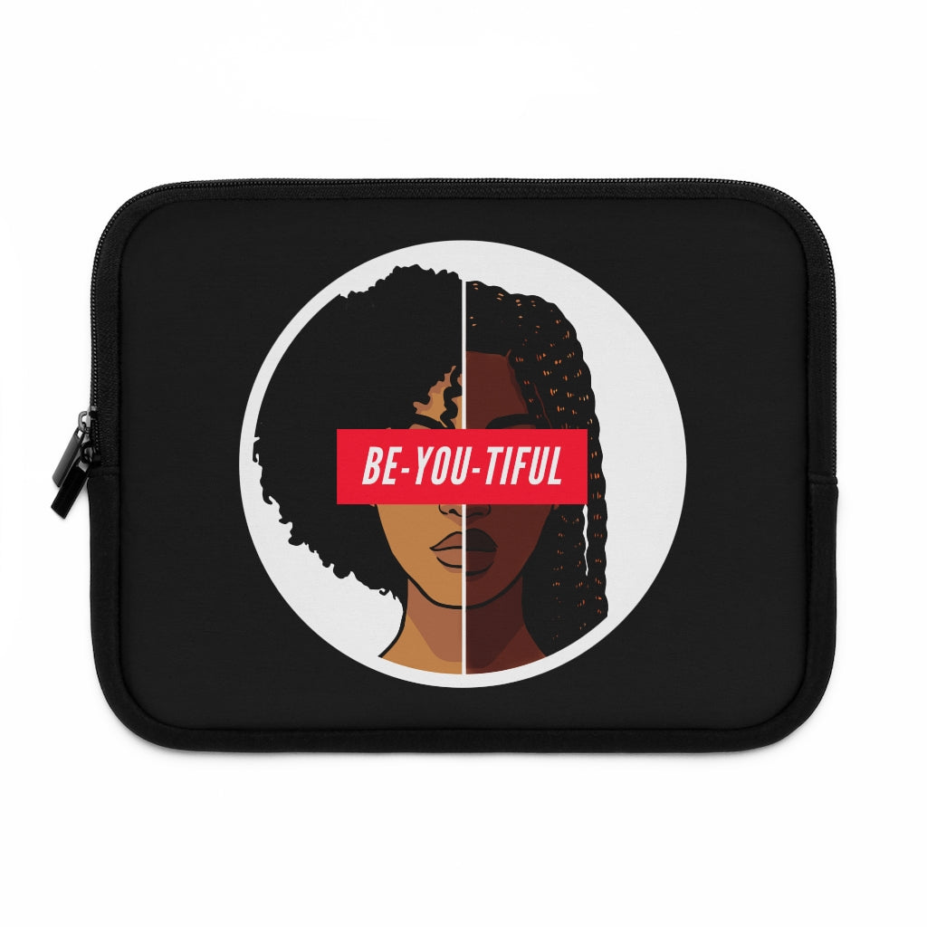 Be-You-Ti-Ful Laptop Sleeve | Beautiful Self-Love