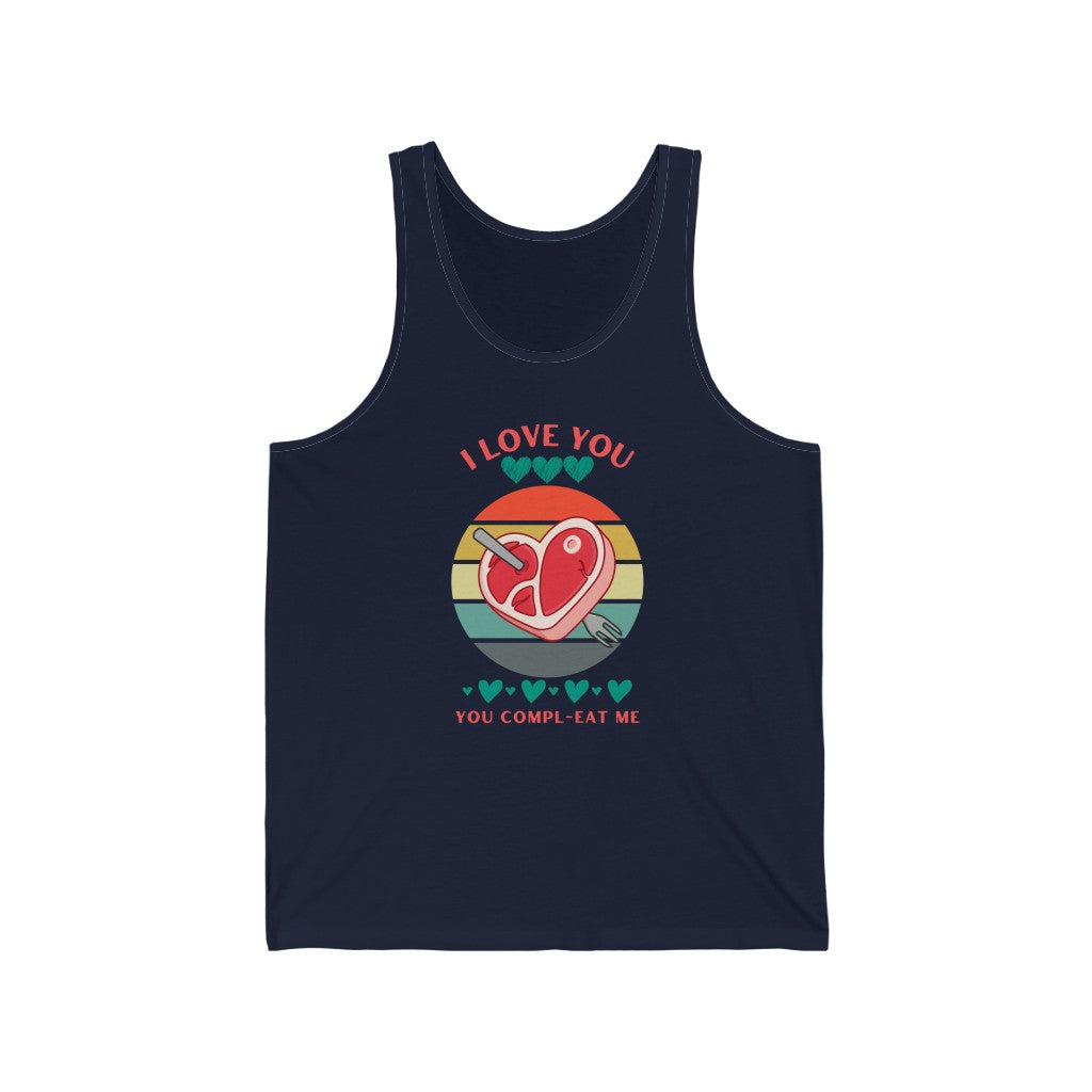 You Compl-EAT Me Tank Top | I Love You Valentine’s Day