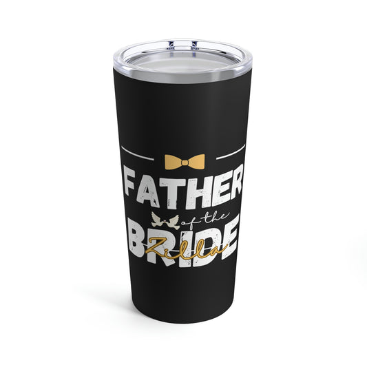 Father of the Bride Zilla Bridal Shower Wedding Gift Tumbler 20oz Beverage Container