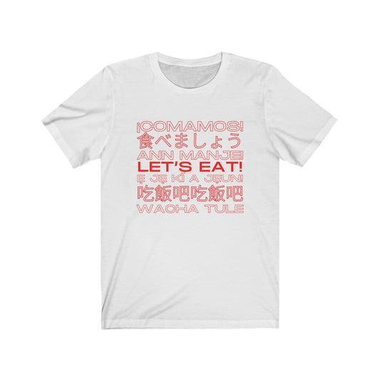 Let’s Eat! Tee Shirt