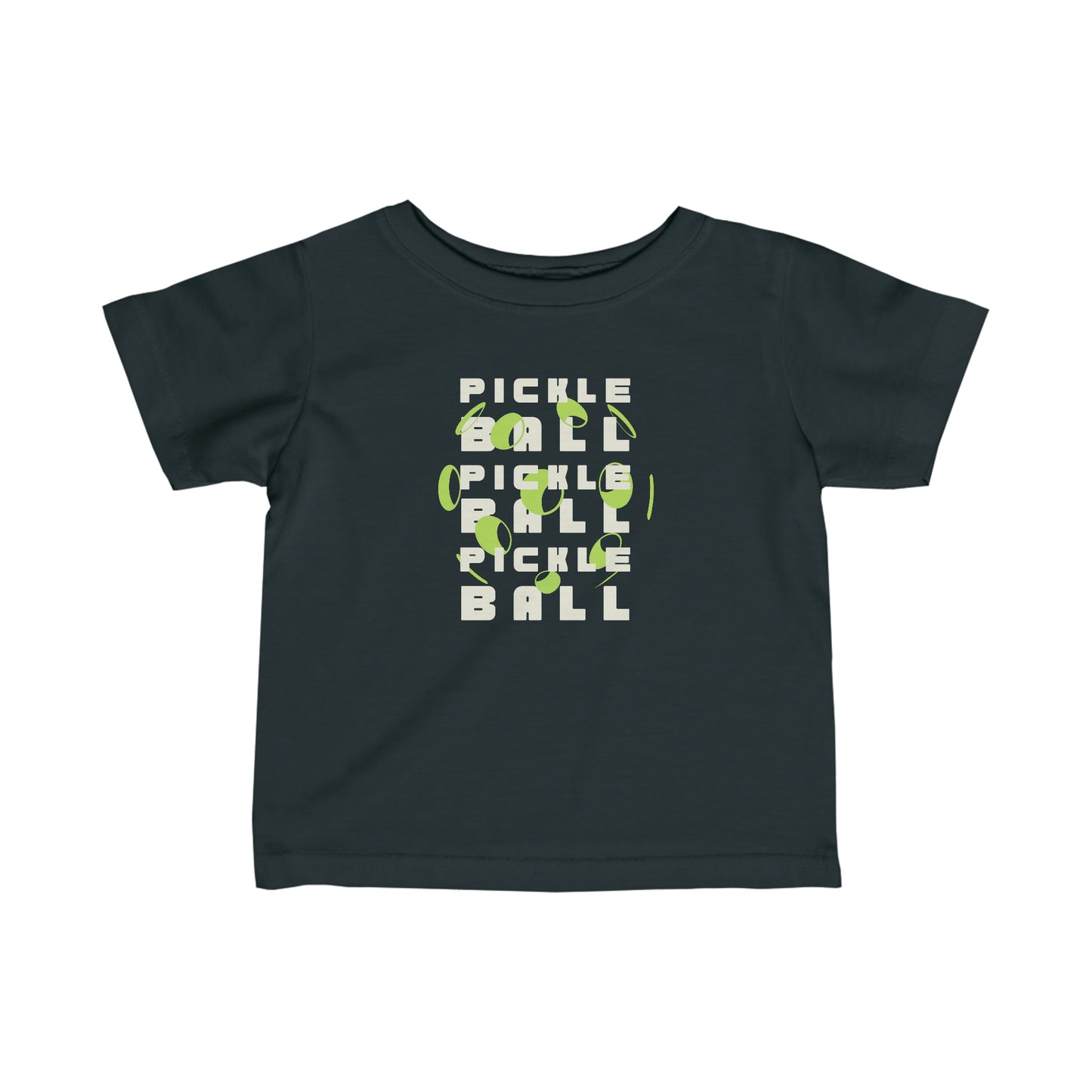 Infant Pickleball Pickleball Green Ball Toddler Tee Shirt