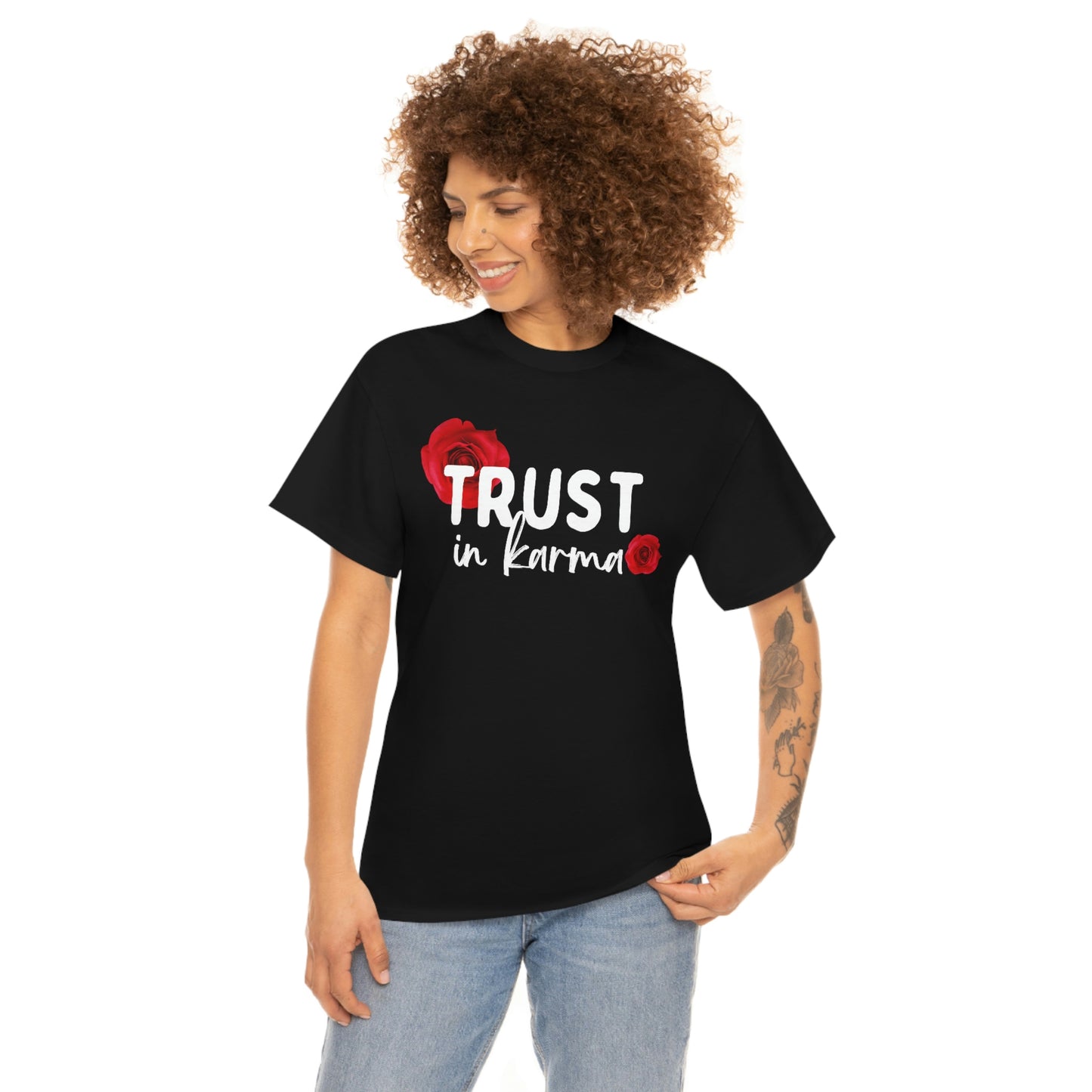 Trust in Karma Tee Shirt | Unisex T-Shirt