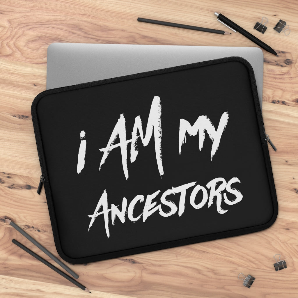 I AM My Ancestors Laptop Sleeve