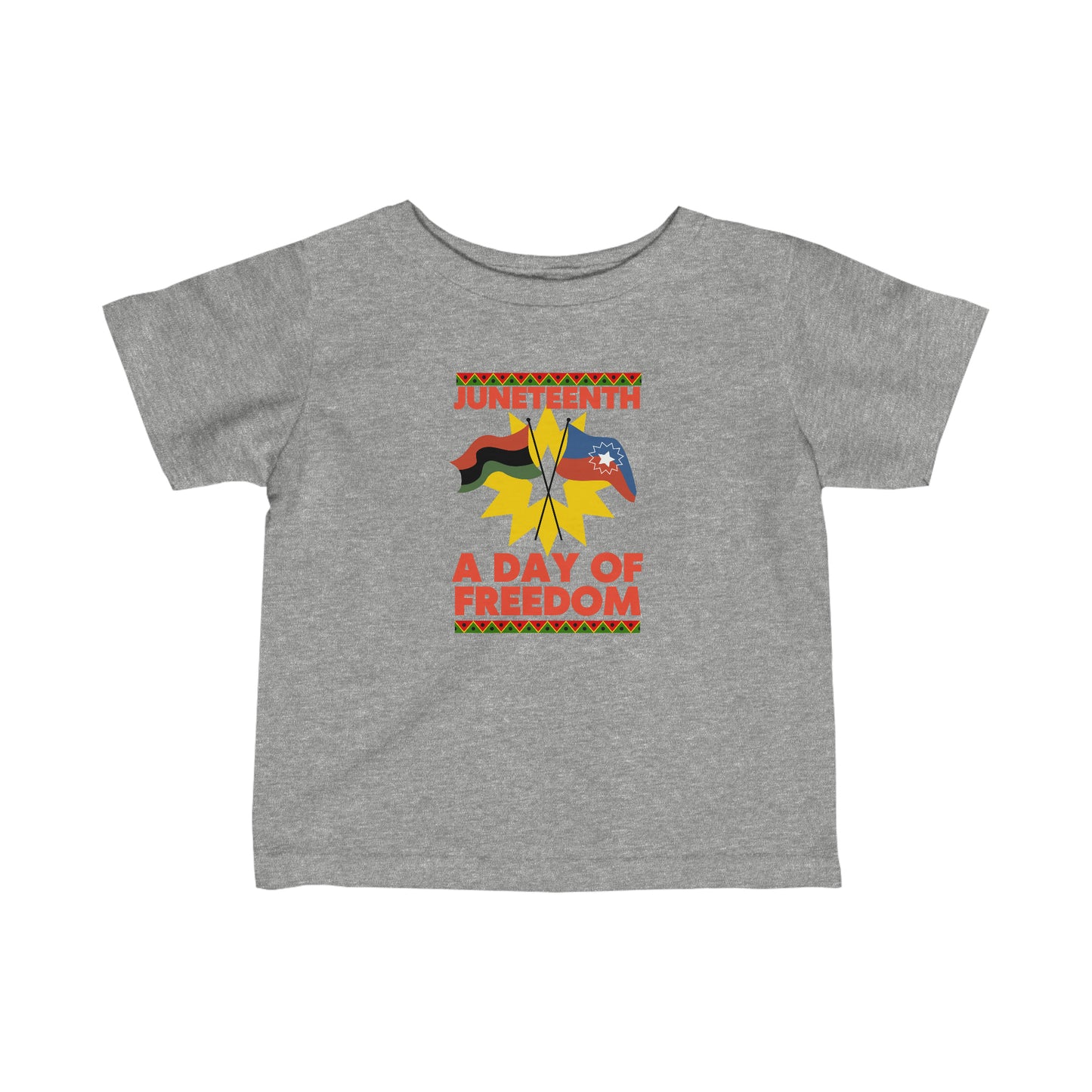 Infant Juneteenth A Day of Freedom June 19 1965 Toddler Tee Shirt