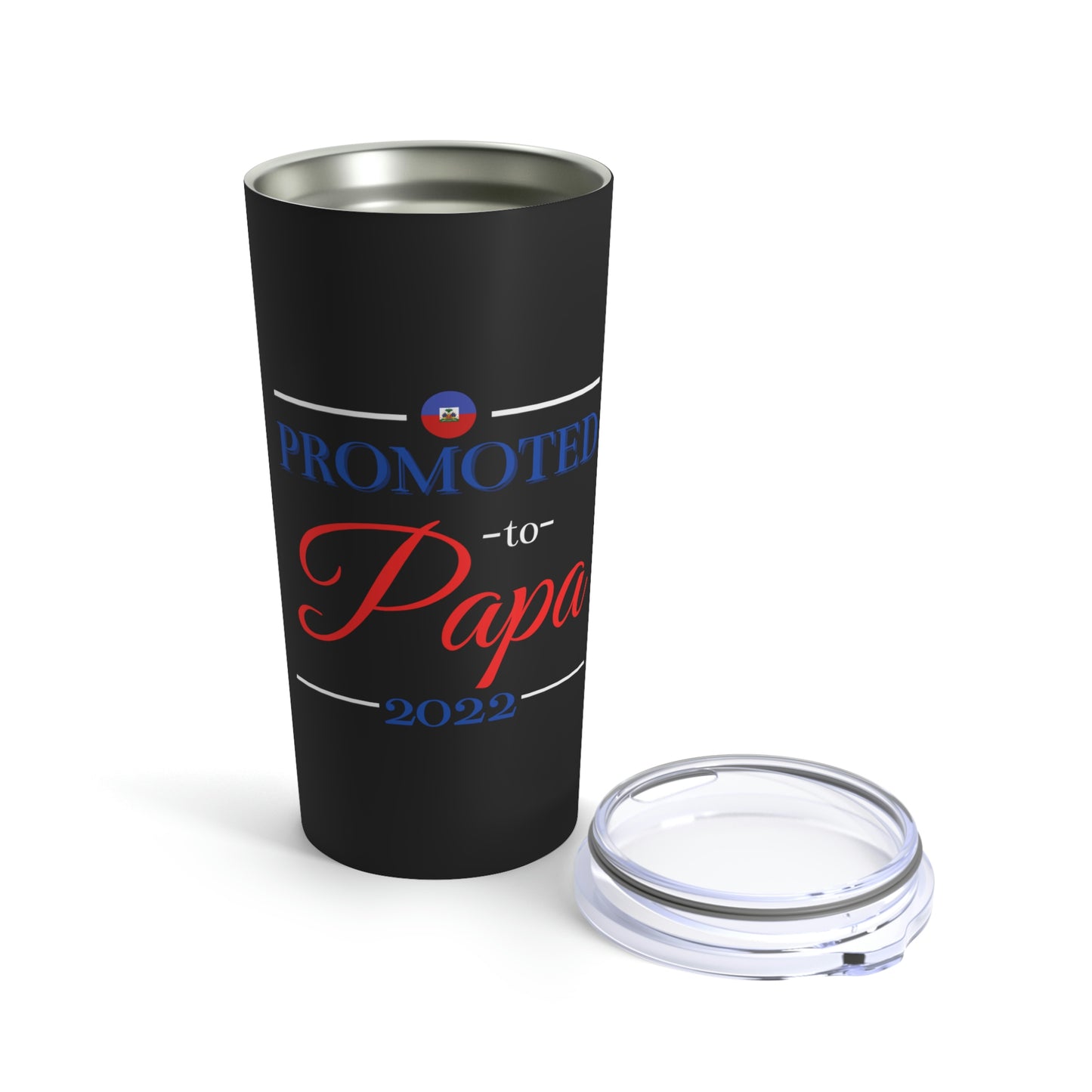 Haitian Father Promoted to Papa 2022 | Haiti Dad Tumbler 20oz